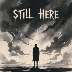 Still Here