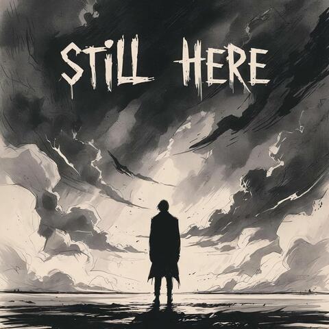 Still Here