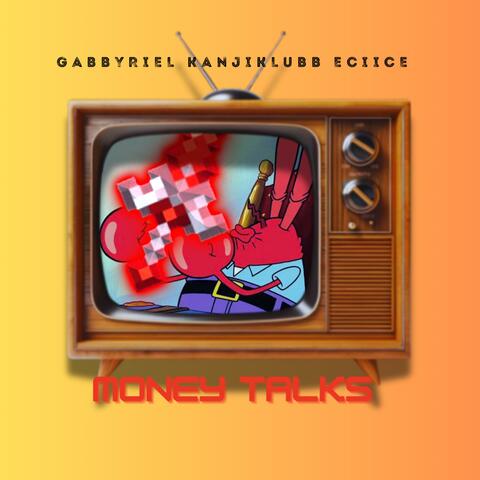 Money Talks (feat. KanjiKlubb & Eciice)