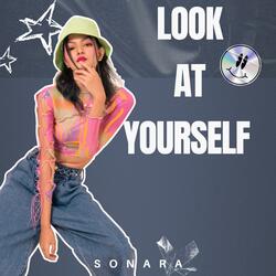 Look At Yourself