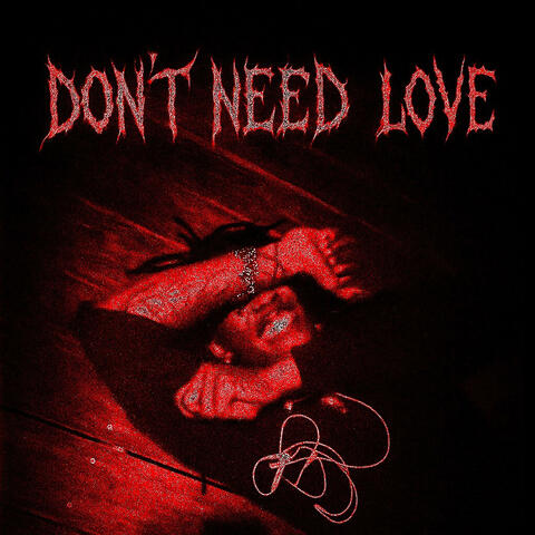 Dont need love