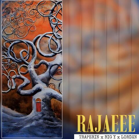 RAJAEEE (feat. Trap Erin & Lordxn)