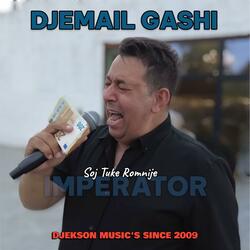 DJEMAIL GASHI (Soj Tuke Romnije)