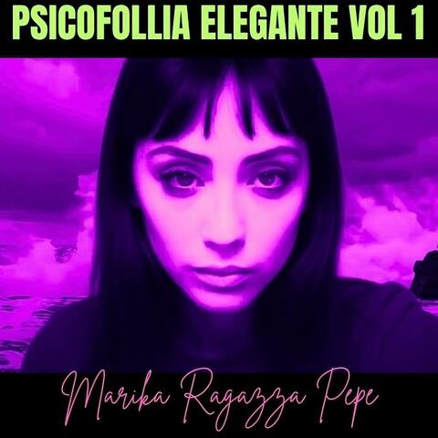 Psicofollia elegante, Vol. 1