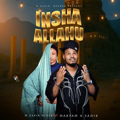 Insha Allah (feat. Maryam A Sadiq)