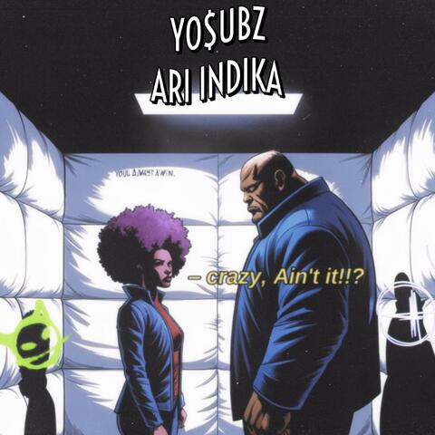 Crazy Ain't It (feat. Ari Indika)