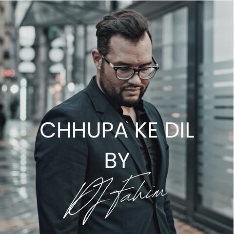 Chhupa Ke Dil