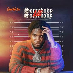 Somebody Killi Somebody