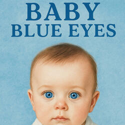 Baby Blue Eyes