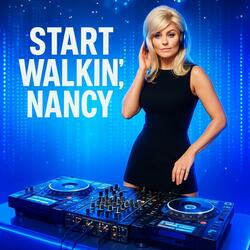 Start Walking, Nancy (feat. DJ Billy Hill) (Punch Out Edit)