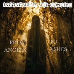 From Angels to Ashes