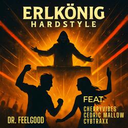 Erlkönig Hardstyle (feat. Cherryvibes, Cedric Mallow & Cybtraxx)