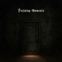 Defining Moments
