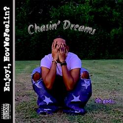 Chasin' Dreams (feat. HowWeFeelin?)