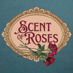Scent of Roses