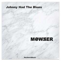 Johnny Had The Blues (Single Edit)