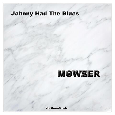 Johnny Had The Blues (Single Edit)
