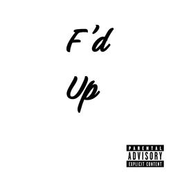 F'd Up