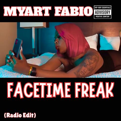 FaceTime Freak (Radio Edit)