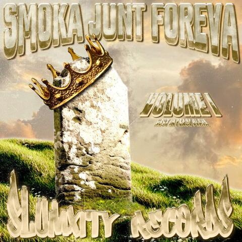 SMOKA JUNT FOREVA