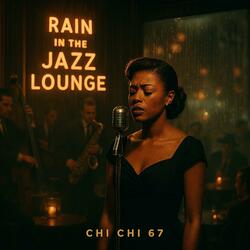 Rain In The Jazz Lounge