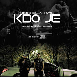 KDO JE (feat. Dollar Prync)