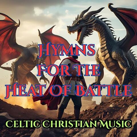 Hymns For The Heat Of Battle
