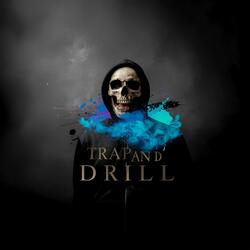 TRAP AND DRILL