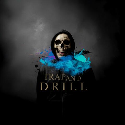 TRAP AND DRILL