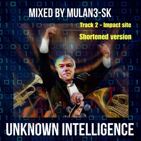 Unknown Inteligence, Track 2 (Impact site) (MINI Version)