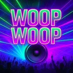 WOOP WOOP
