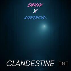 Clandestine (feat. .lostsoul.)