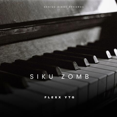 SIKU ZOMBO (feat. Flexx YTG)