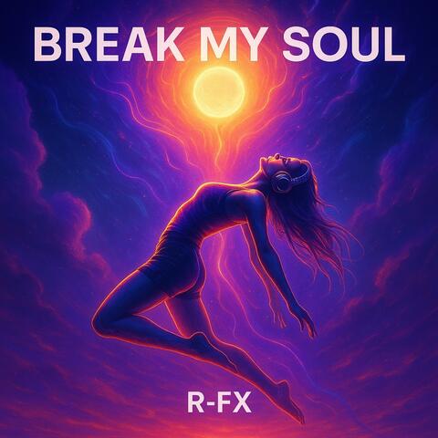 Break My Soul (Radio Edit)
