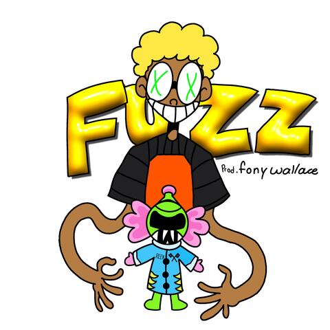 FUZZ (feat. Fony Wallace)