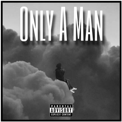Only A Man