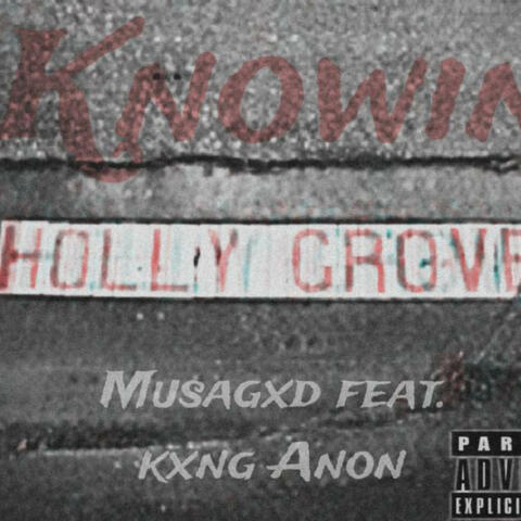 Knowin (feat. Kxng Anon)