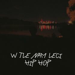 W tle nam leci hip hop