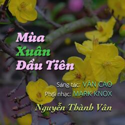 Mùa Xuân Đầu Tiên