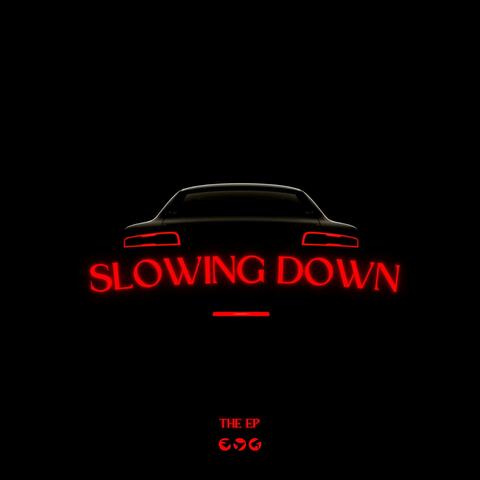 Slowing Down