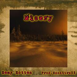 Misery (feat. Remy Rotten)
