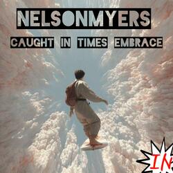 Caught in times embrace