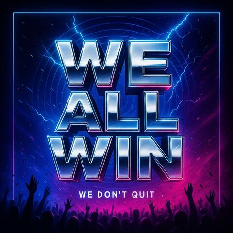 WE ALL WIN