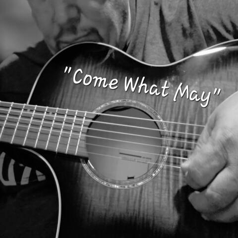 Come What May