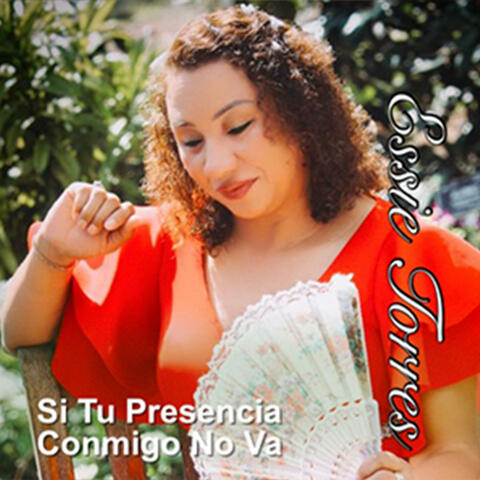 Si Tu Presencia Conmigo No Va