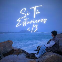Si Tú Estuvieras