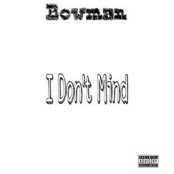 I Dont Mind