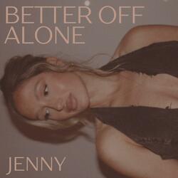 Better Off Alone