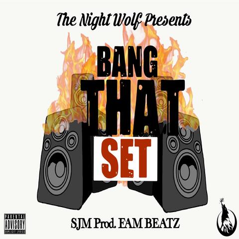 Bang That Set
