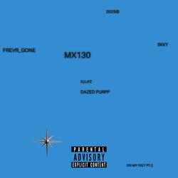 ON MY FEET Pt. 2 (feat. Dazed Purpp, èçlipź & Frevr_Gone)